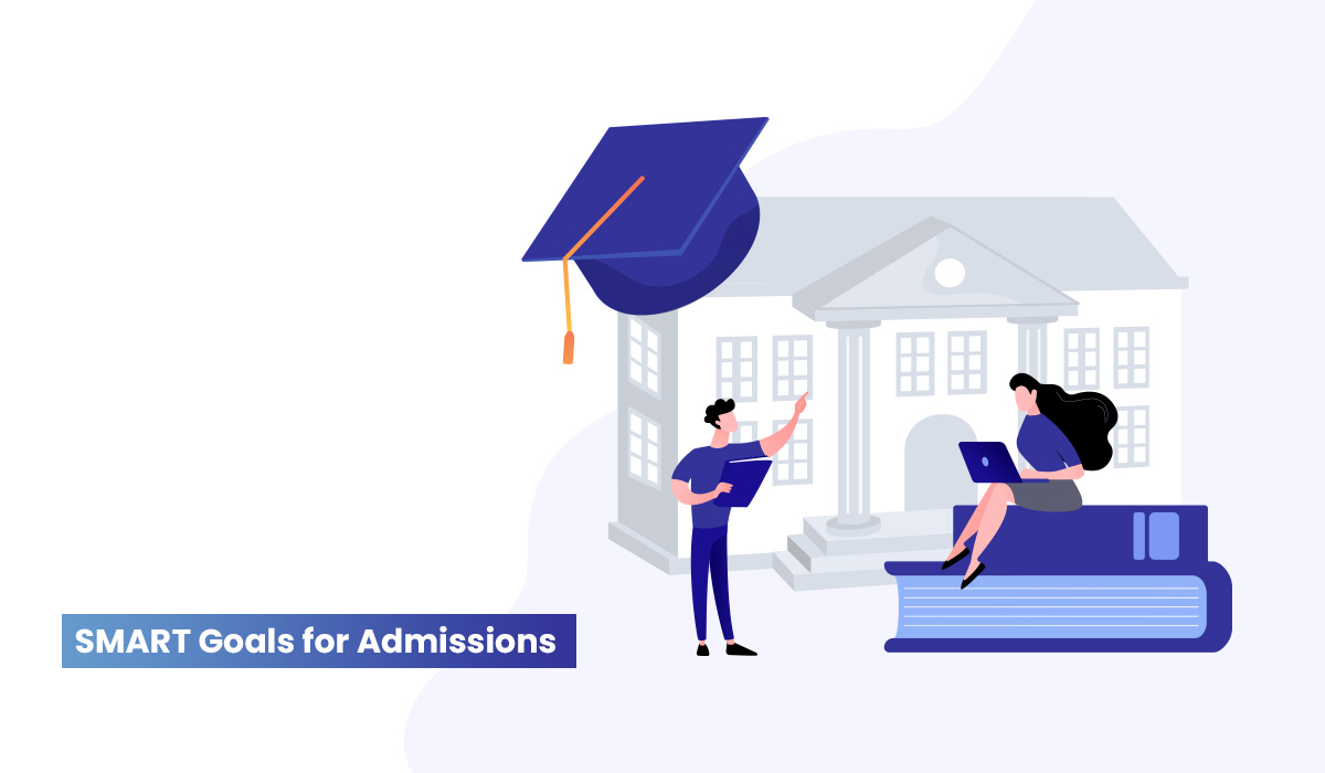 SMART Goals for Enrollment and Admission Strategy
