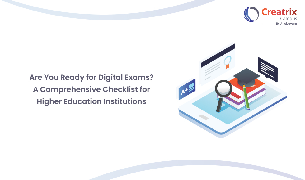Are You Ready for Digital Exams? A Comprehensive Checklist for Higher Education Institutions