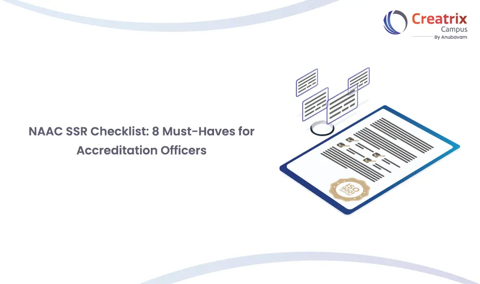 NAAC SSR Checklist: 8 Must-Haves for Accreditation Officers