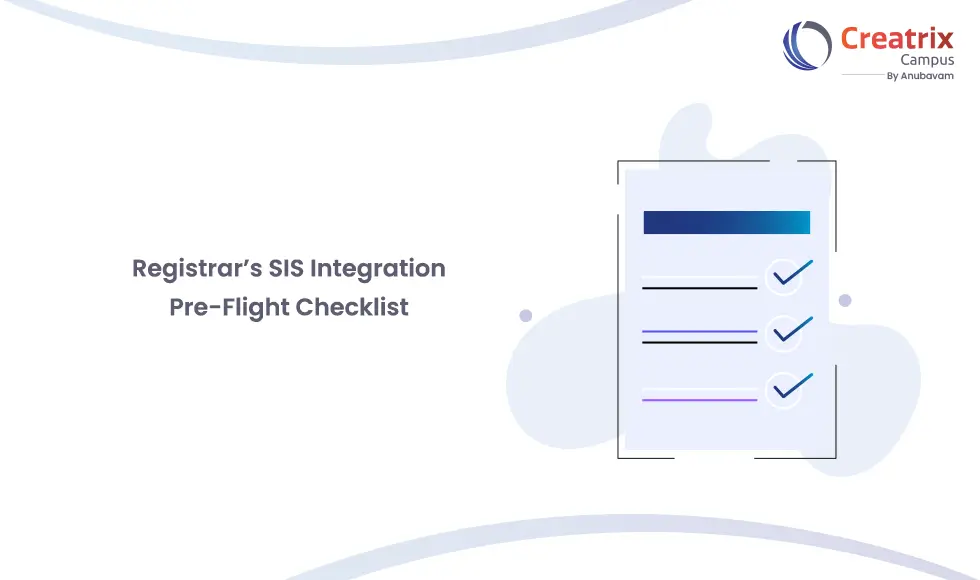 Registrar’s SIS Integration Pre-Flight Checklist
