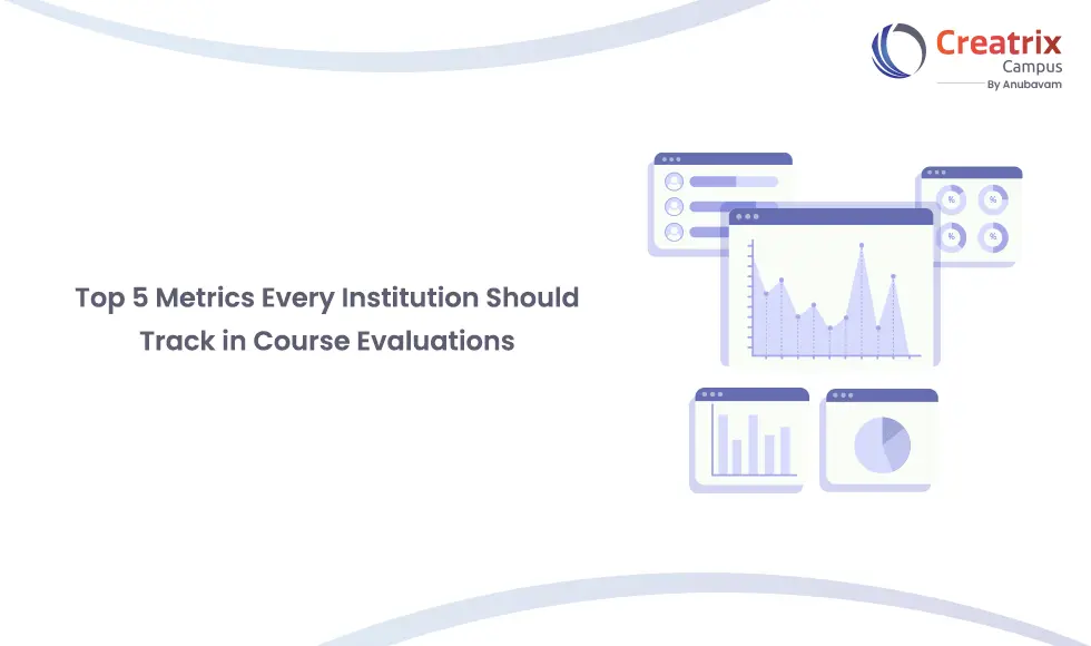 Top 5 course evaluation metrics Every Institution Should Track in Course Evaluations