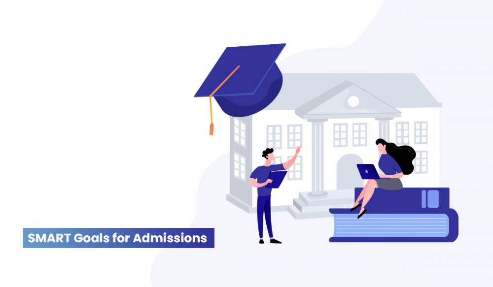 SMART Goals for Enrollment and Admission Strategy