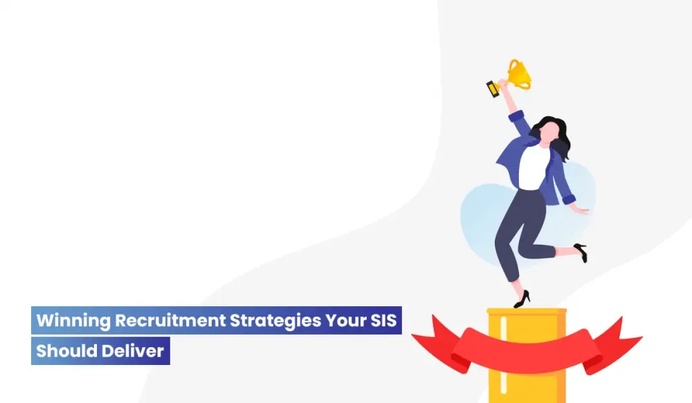 Winning SIS for Student Recruitment strategist